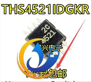 30шт оригинальный новый THS4521 THS4521IDGKR шелковый экран 4521 операционный усилитель MSOP8