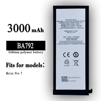 BA792 Сменный Аккумулятор Для Meizu Pro 7 BA-792 Высококачественный Мобильный Телефон Со Встроенными Литиевыми Батареями 3000 мАч Новейшей Модели